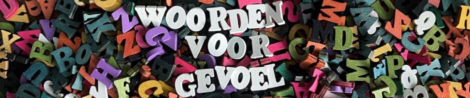 Woorden Voor Gevoel